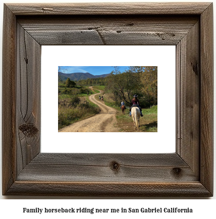 family horseback riding near me in San Gabriel, California